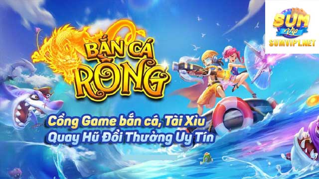 bắn cá rồng